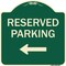 Signmission Designer Series-Reserved Parking Left Green Heavy-Gauge Aluminum, 18" x 18", G-1818-9768 A-DES-G-1818-9768 - alternate 1